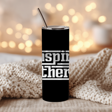 Load image into Gallery viewer, Inspire Others™ Tumbler – Motivational Stainless Steel Affirmation Cup