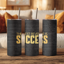 Load image into Gallery viewer, Close-up of tumbler showing affirmation text clearly.