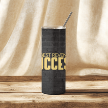 Load image into Gallery viewer, Front view of Success Revenge™ tumbler with bold text “The best revenge is success.”