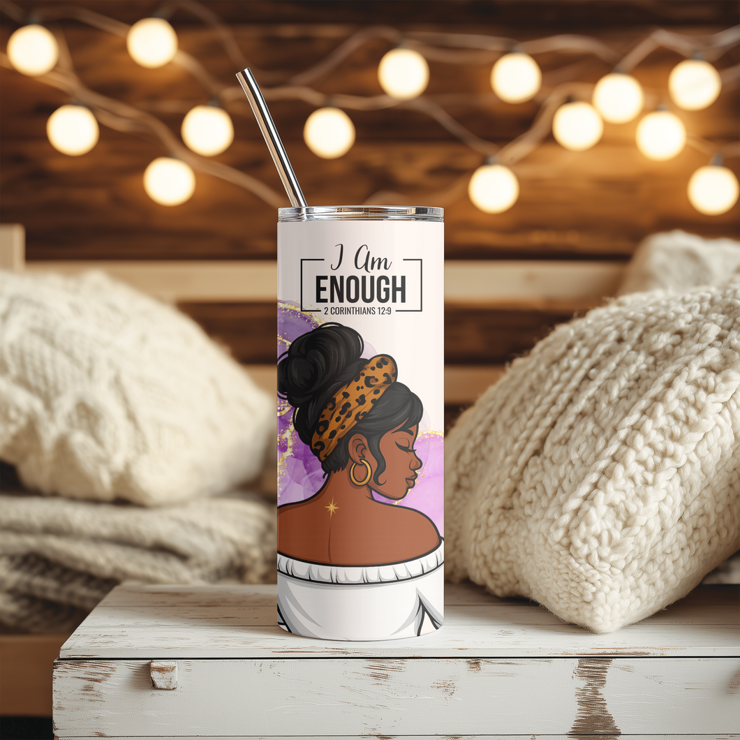 I Am Enough Tumbler | 20oz Motivational Scripture Stainless Steel Cup