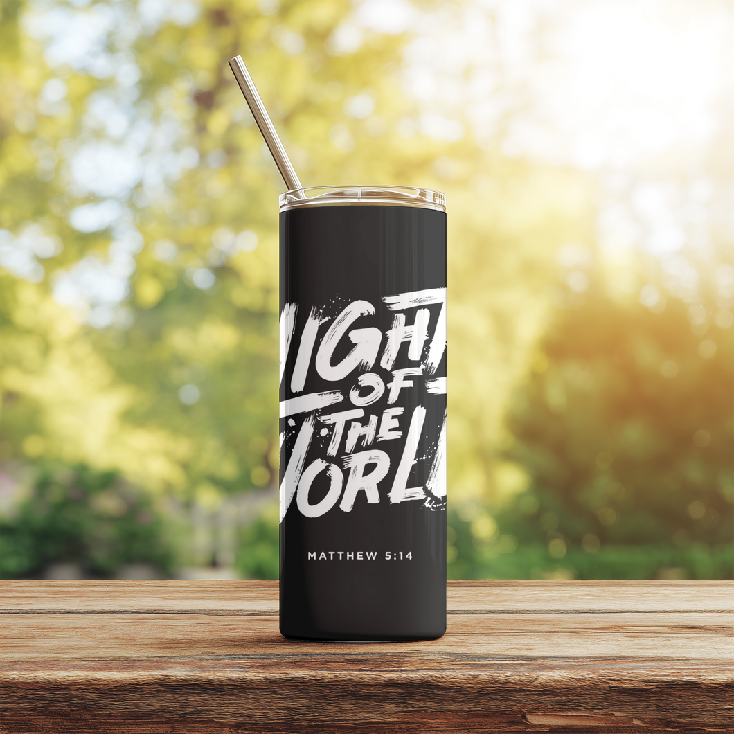 Side angle of Light of the World™ 20oz Stainless Steel Tumbler showing clean typography scripture design.