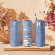 Load image into Gallery viewer, Stretched By Faith™ tumbler displayed on tabletop, slim stainless steel insulated drinkware with bold wrap design.
